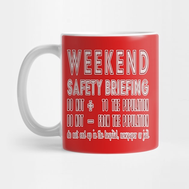 Weekend Safety Briefing by mpmi0801